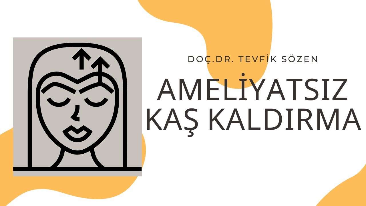 ameliyatsız kaş kaldırma,brow lifting,dolgu enjeksiyon,filler,kaş kaldırma,kaş estetiği,iple kaş kaldırma,badem göz