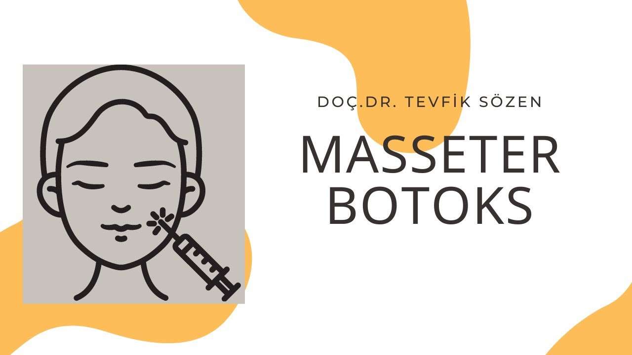 botoks,botoks nasıl yapılır,botoks nedir,botoks öncesi ve sonrası,tevfik sözen,masseter botox,masseter botoks,diş sıkma botoksu