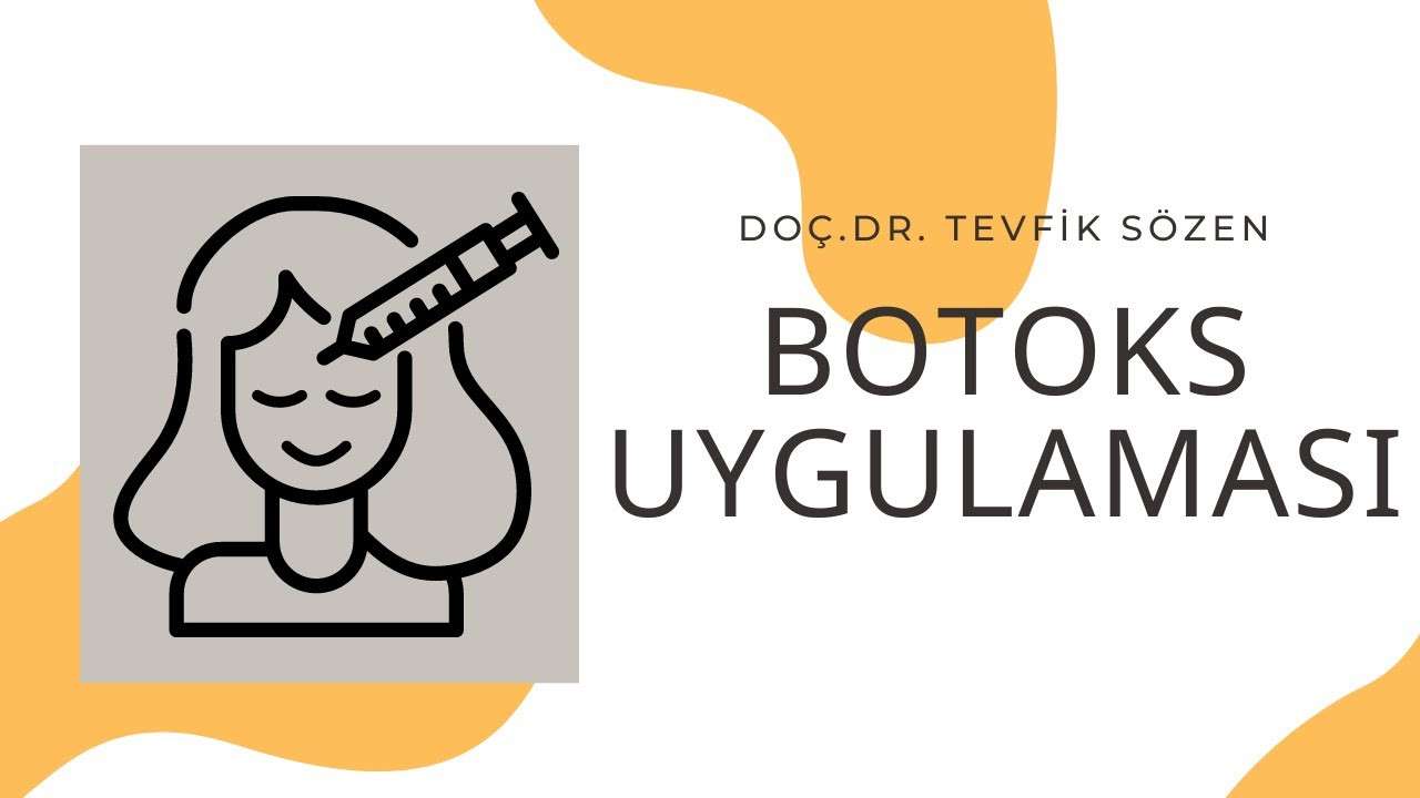botoks,tevfiksözen,botoksuygulaması