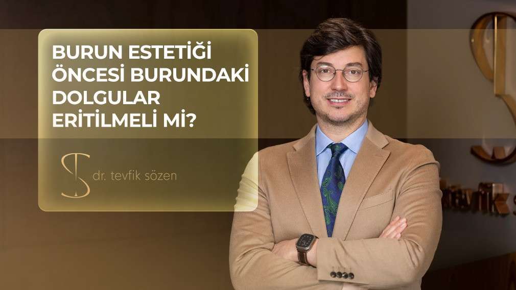 burun dolgusu eritme, burun estetiği öncesi dolgu, burun dolgusu, burun estetiği öncesi hazırlık, burun ameliyatı öncesi dikkat edilmesi gerekenler, burun estetiği ankara, ankara burun estetiği, ankara burun dolgusu, rinoplasti ankara, prof dr tevfik söze