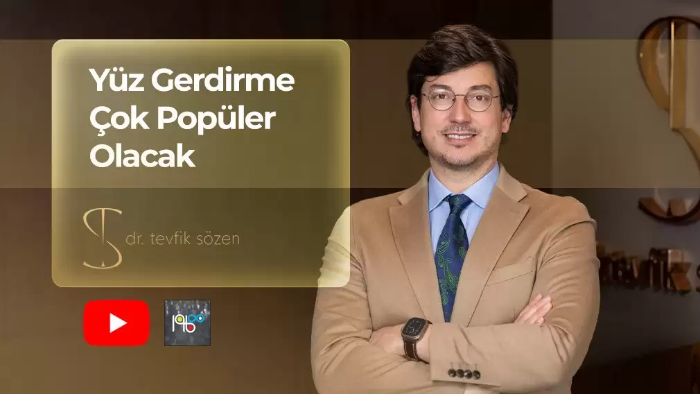 Yüz Gerdirme Çok Popüler Olacak
